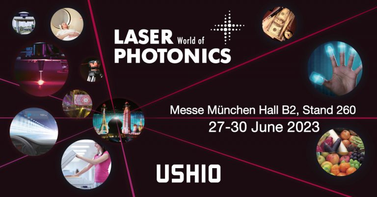 Ushio präsentiert aktuelle Innovationen auf der LASER World of Photonics 2023