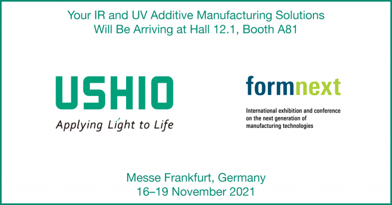 FORMNEXT 2021: Ushio präsentiert UV- und IR-Lösungen für die additive Fertigung